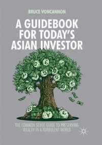 A Guidebook for Today's Asian Investor