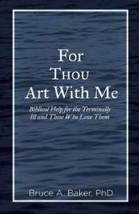 For Thou Art With Me