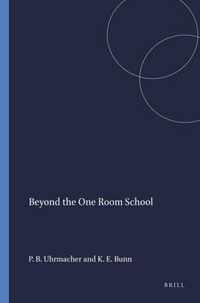 Beyond the One Room School