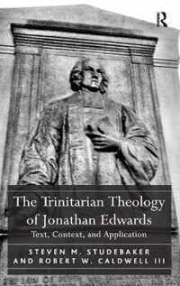 The Trinitarian Theology of Jonathan Edwards