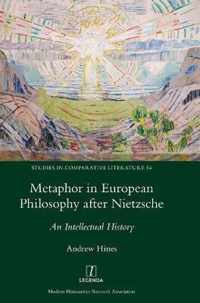 Metaphor in European Philosophy after Nietzsche