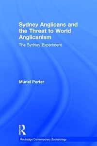 Sydney Anglicans and the Threat to World Anglicanism