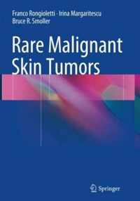 Rare Malignant Skin Tumors