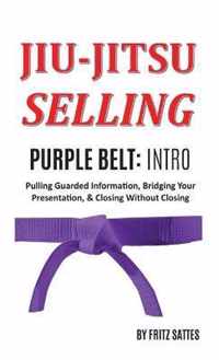 Jiu Jitsu Selling: Purple Belt Intro