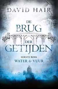 De Brug der Getijden 1 - Water & Vuur