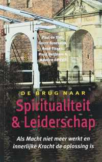 De Brug Naar Spiritualiteit En Leiderschap