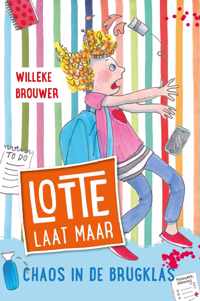 Lotte laat maar 2 -   Chaos in de brugklas