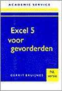 EXCEL 5 VOOR GEVORDERDEN NL-VERSIE