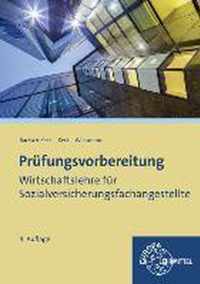 Prüfungsvorbereitung Wirtschaftslehre für Sozialversicherungsfachangestellte