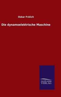 Die dynamoelektrische Maschine