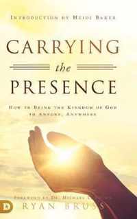 Carrying the Presence