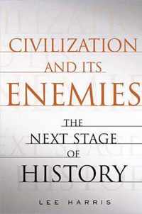 Civilization and Its Enemies