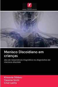 Menisco Discoidiano em criancas