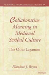 Collaborative Meaning in Medieval Scribal Culture