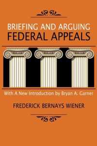 Briefing and Arguing Federal Appeals