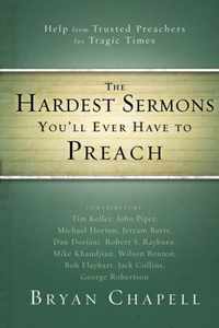 The Hardest Sermons You'll Ever Have to Preach