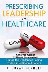 Prescribing Leadership in Healthcare