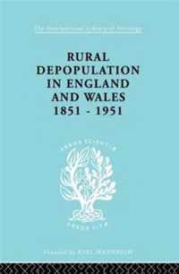 Rural Depopulation in England and Wales, 1851-1951