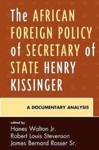 The African Foreign Policy of Secretary of State Henry Kissinger