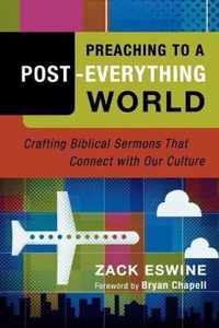 Preaching To A Post-Everything World