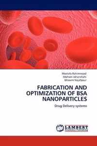 Fabrication and Optimization of BSA Nanoparticles