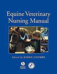 The Equine Veterinary Nursing Manual