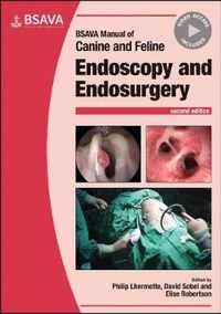 BSAVA Manual of Canine and Feline Endoscopy and Endosurgery