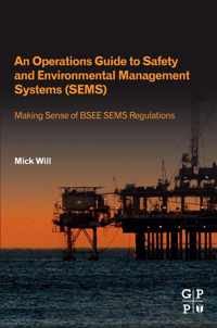 An Operations Guide to Safety and Environmental Management Systems (SEMS)