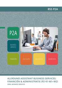 BSS P2A: Allround Assistant Business Services: financiën & administratie