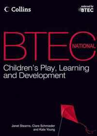 BTEC National Children's Play, Learning and Development 2012 - BTEC National Children's Play, Learning and Development