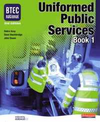 BTEC National Uniformed Public Services Student Book 1