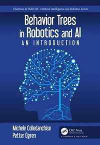 Behavior Trees in Robotics and AI