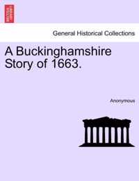 A Buckinghamshire Story of 1663.