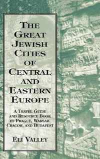 Great Jewish Cities Of Central And Eastern Europe