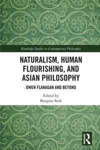 Naturalism, Human Flourishing, and Asian Philosophy