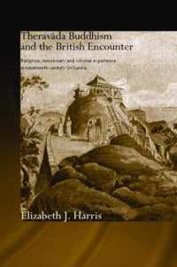 Theravada Buddhism and the British Encounter