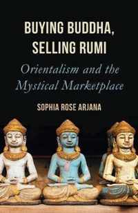 Buying Buddha, Selling Rumi