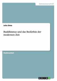 Buddhismus und das Bedurfnis der modernen Zeit