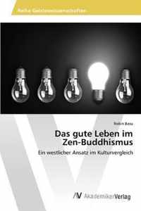 Das gute Leben im Zen-Buddhismus