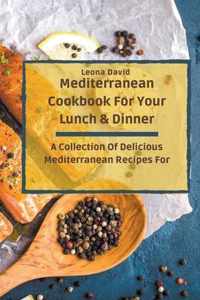 Mediterranean Cookbook For Your Lunch & Dinner