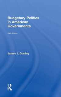 Budgetary Politics in American Governments