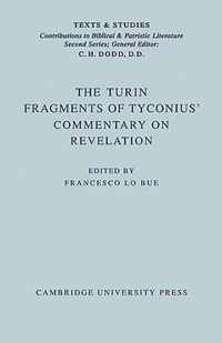 The Turin Fragments of Tyconius' Commentary on Revelation