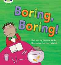 Bug Club Phonics Fiction Year 1 Phase 5 Set 19 Boring, Boring