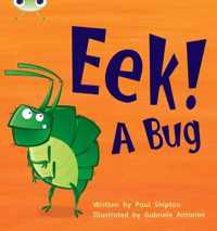 Bug Club Phonics Fiction Reception Phase 3 Set 11 Eek! A Bug