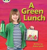 Bug Club Phonics Non-fiction Set 10 A Green Lunch