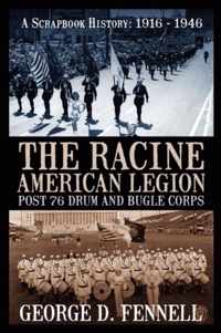 The Racine American Legion Post 76 Drum and Bugle Corps