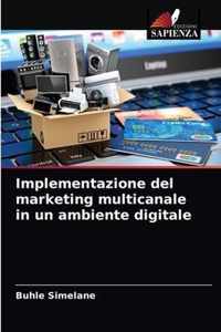 Implementazione del marketing multicanale in un ambiente digitale