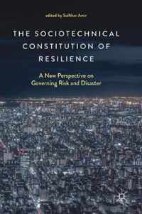 The Sociotechnical Constitution of Resilience