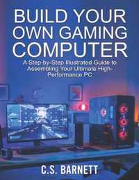 Build Your Own Gaming Computer