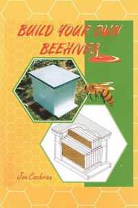 Build Your Own Beehives